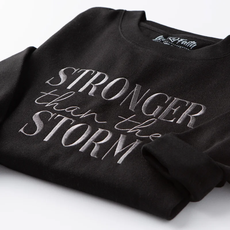 Embroidered Stronger Than The Storm Sweatshirt