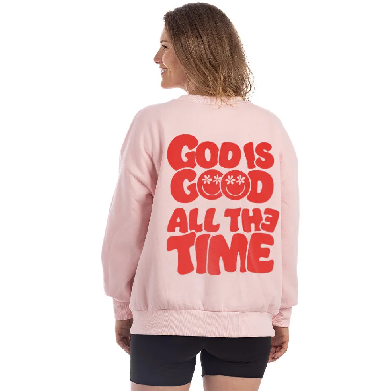 God is Good All The Time Sweatshirt Women