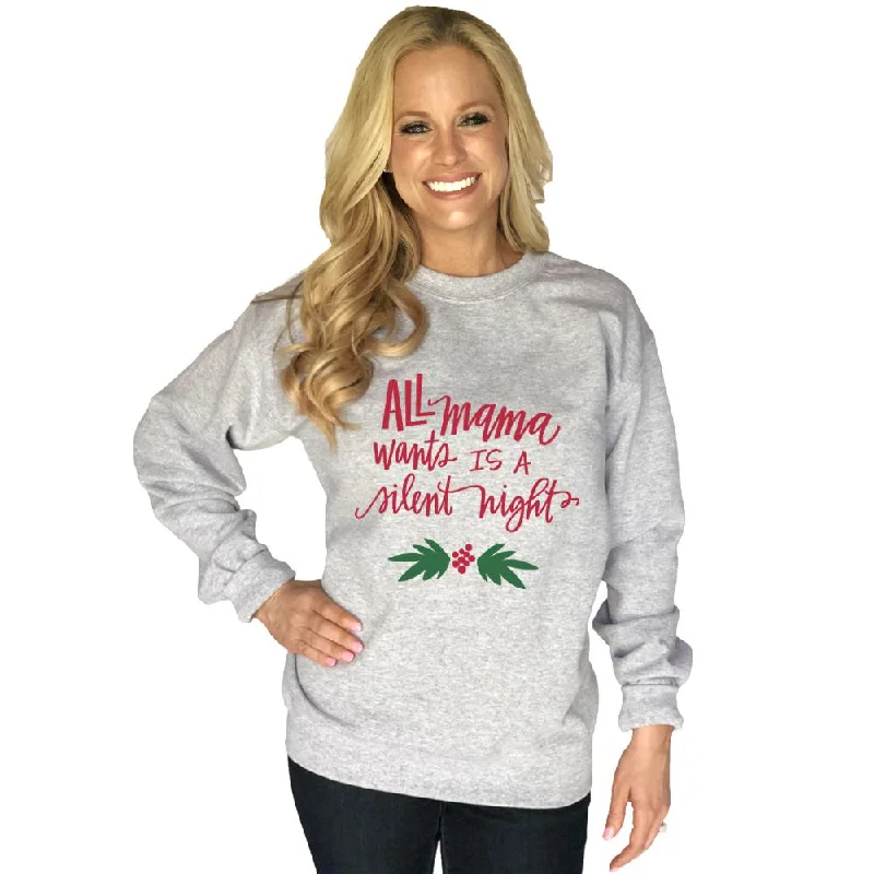 All Mama Wants Is A Silent Night Women's Sweatshirt