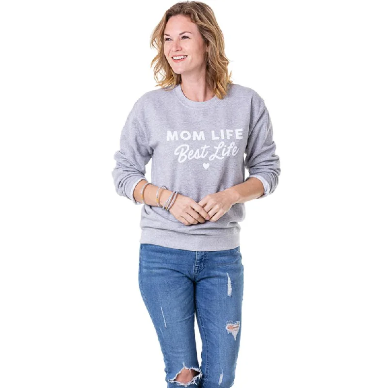 Mom Life Best Life Women's Sweatshirts